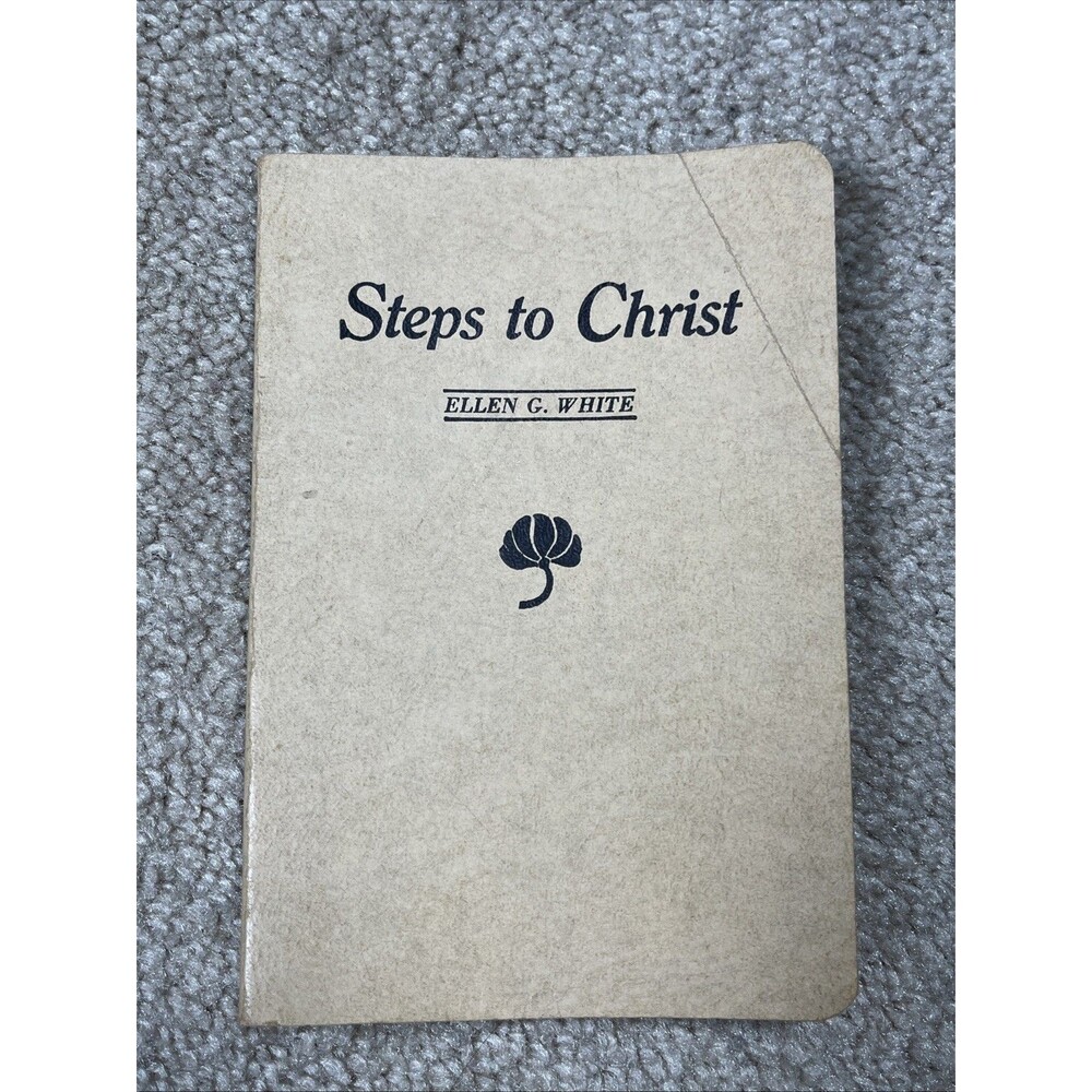1902 Steps to‎ Christ by Ellen G. White Antique Christian Book SDA Washington DC